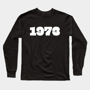 1973 Retro Year Typography Long Sleeve T-Shirt